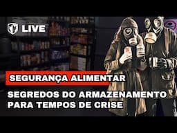 🔴URGENTE: REFORCE SEUS ESTOQUES | 10 LIÇÕES PARA ARMAZENAR ALIMENTOS