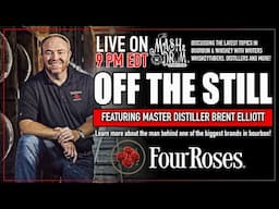 OFF THE STILL Live EPISODE 6 with Brent Elliott, Four Roses Master Distiller