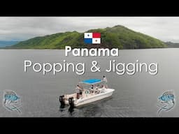 Popping & Jigging - Panama 2019 - Panafishing Trailer