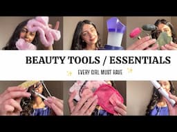 Beauty Tools/Essentials Every Girl Must Have 🎀