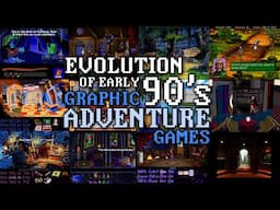 Evolution of All Early 90's Graphic Adventure Games - Every Notable Adventure Game from 1990 to 1993