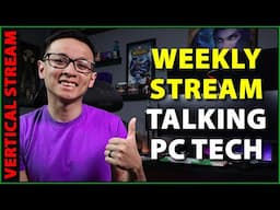 🟢 Shorts Stream: Weekly stream talking PC tech, deal hunting, and more!