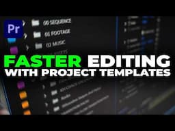 Faster Editing with Project Templates in Premiere Pro