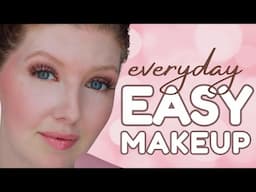 Elegant & Soft EASY Makeup Tutorial for EVERYDAY