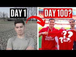 I Tried to Become a Pro Footballer in 100 Days!