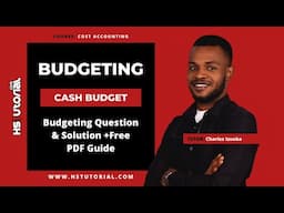 CASH BUDGET - Budgeting Question & Solution +Free PDF Guide #hstutorial