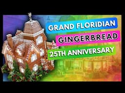 DISNEY'S GRAND FLORIDIAN GINGERBREAD HOUSE 25TH ANNIVERSARY