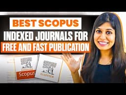 Find Best Scopus Indexed Journals for FREE & FAST Publication 🔥