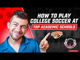 Master the Path to College Soccer at Top Academic Schools – Secrets to Get Recruited!