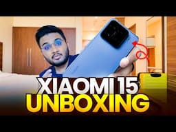 Xiaomi 15 Unboxing | Snapdragon 8 Elite !!!