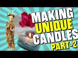 Unique Candle Making Part-2 (Tutorial)