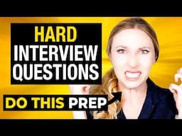 9 Tough Interview Questions and the BEST Answers