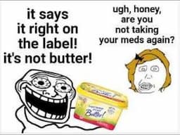 MARGARINE ISN'T BUTTTER