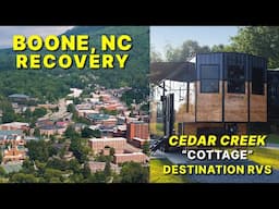 "Tiny Home" Style Destination Trailers & Boone, NC Recovery Update