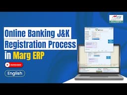 Online Banking - J&K Bank Registration Process in Marg ERP [English]