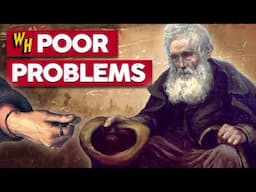 What It Was Like To Be Poor Throughout History