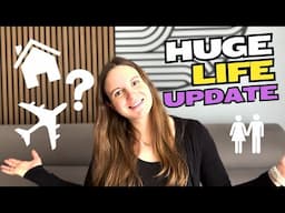 HUGE LIFE UPDATE // big move - no longer flying? - family plans?