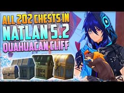 Guide to ALL 202 Chests in Natlan | Quahuacan Cliff | Genshin Impact 5.2