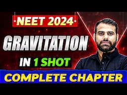 GRAVITATION in One Shot | Complete Chapter of Physics | NEET 2024