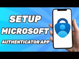 How To Setup Microsoft Authenticator App