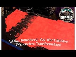 Alaska Homestead: You Won't Believe This Kitchen Transformation!