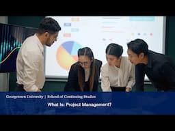 What Is: Project Management?