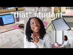 HOW TO BE "THAT" STUDENT | guide to be the perfect student, study & organization tips