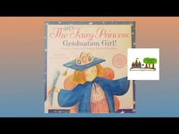 The Very Fairy Princess Graduation Girl by Julie Andrews and Emma Walton Hamilton