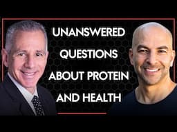 Unanswered questions about protein intake and health | Peter Attia & David Allison