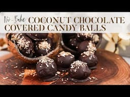 No Bake Coconut Chocolate Covered Candy Balls