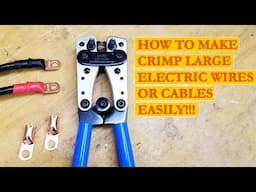 Making professionally crimped large Electric Cables