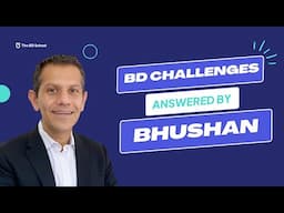 4 Business Development Challenges answered by Bhushan Sethi