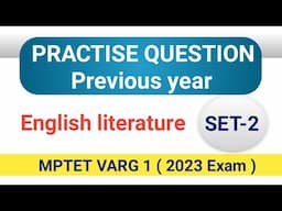 MPTET VARG 1 (SET 2) PREVIOUS YEAR QUESTIONS 2018 EXAM || ENGLISH LITERATURE