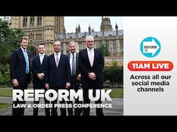 Reform UK Law & Order Press Conference