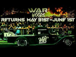 War In The Woods X  “Weekend Recap”