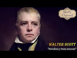 Sir Walter Scott, Uno de los Novelistas y Poetas más Ilustres de la Literatura Británica.