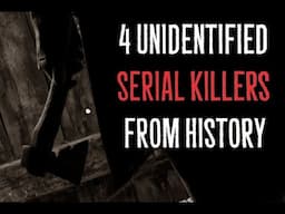 4 Unidentified Serial Killers from History