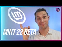 NEW update strategy? Linux Mint 22 Beta - What's New?