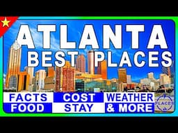 10 Best Places to Visit in Atlanta | You can't miss them!