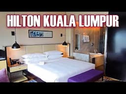 Hilton Kuala Lumpur hotel review & tour | 5 Star hotel in Kuala Lumpur, Malaysia