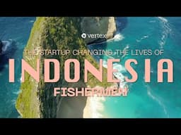 How this startup is changing the lives of Indonesian Fishermen