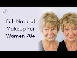 Natural makeup tutorial for women 70+ | Look Fabulous Forever