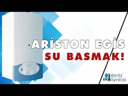 Ariston Egis Kombiye Su Basma Nasıl Yapılır ? Videolu Anlatım