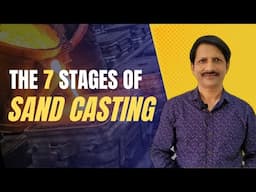 Stages of sand casting | Pattern making | Moulding | core making | Pouring | Solidification| fetling