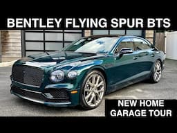 New Home Garage Tour: Bentley Flying Spur Behind The Scenes