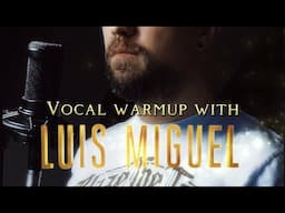 @OficialLuisMiguel | “Toda Una Vida” | Javi Perera vocal warmup