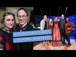 VLOGMAS | Opening Weekend of Christmas Carol