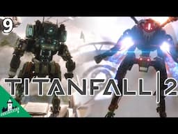 Time for a Boarding Action!! - TitanFall 2 Ep. 9