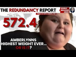 AMBERLYNNs Highest weight EVER??! The Redundancy Report