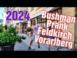 Feldkirch - Bushman PRANK 2024 Vorarlberg